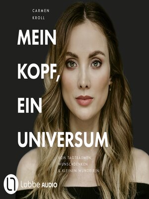 cover image of Mein Kopf, ein Universum--von Carmushka